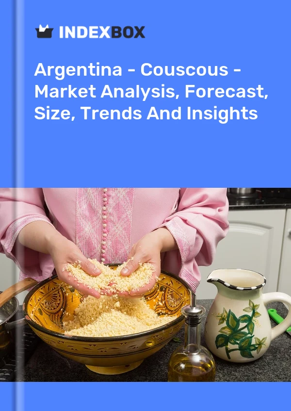 Report Argentina - Couscous - Market Analysis, Forecast, Size, Trends and Insights for 499$