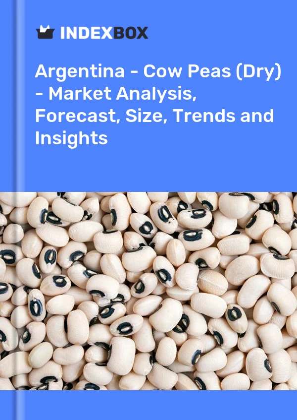 Report Argentina - Cow Peas (Dry) - Market Analysis, Forecast, Size, Trends and Insights for 499$