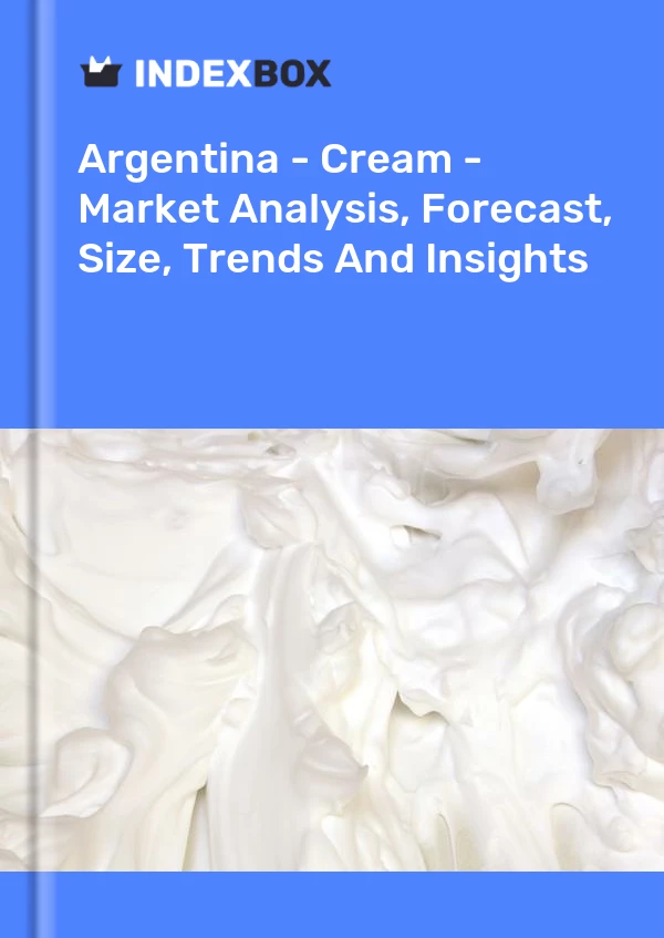Report Argentina - Cream - Market Analysis, Forecast, Size, Trends and Insights for 499$