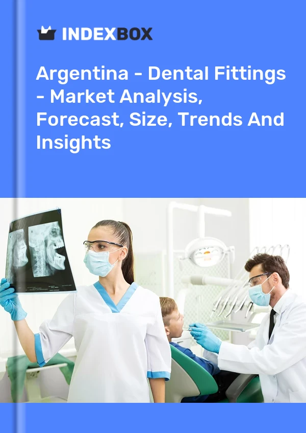 Report Argentina - Dental Fittings - Market Analysis, Forecast, Size, Trends and Insights for 499$