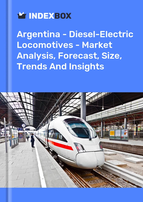 Report Argentina - Diesel-Electric Locomotives - Market Analysis, Forecast, Size, Trends and Insights for 499$