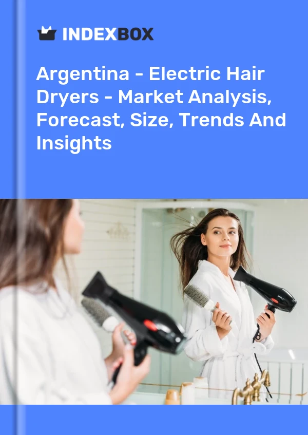 Report Argentina - Electric Hair Dryers - Market Analysis, Forecast, Size, Trends and Insights for 499$