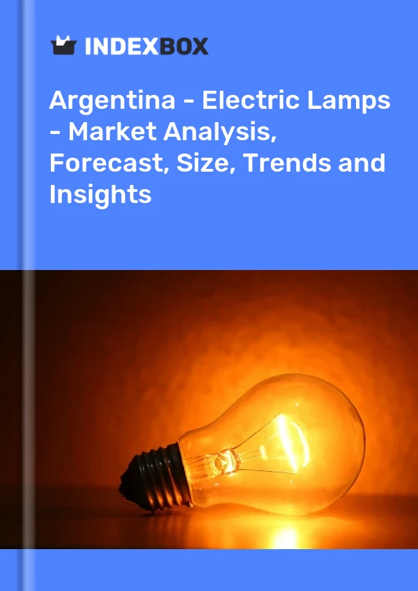 Report Argentina - Electric Lamps - Market Analysis, Forecast, Size, Trends and Insights for 499$