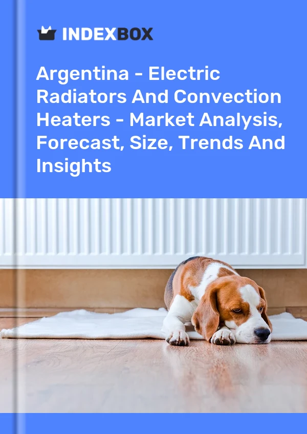 Report Argentina - Electric Radiators and Convection Heaters - Market Analysis, Forecast, Size, Trends and Insights for 499$