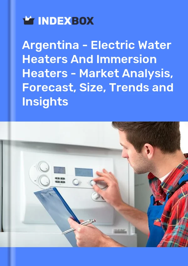 Report Argentina - Electric Water Heaters and Immersion Heaters - Market Analysis, Forecast, Size, Trends and Insights for 499$