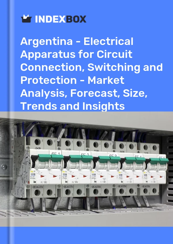 Report Argentina - Electrical Apparatus for Circuit Connection, Switching and Protection - Market Analysis, Forecast, Size, Trends and Insights for 499$