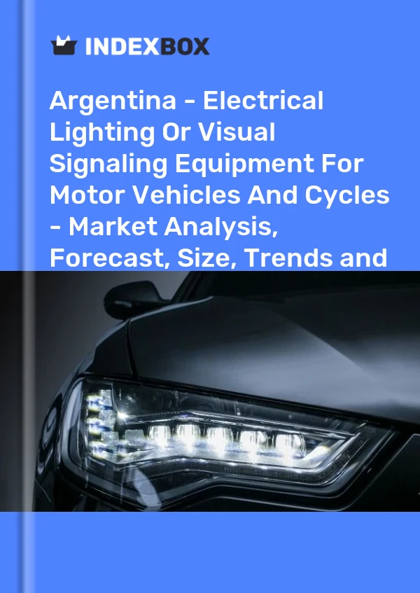 Report Argentina - Electrical Lighting or Visual Signaling Equipment for Motor Vehicles and Cycles - Market Analysis, Forecast, Size, Trends and Insights for 499$