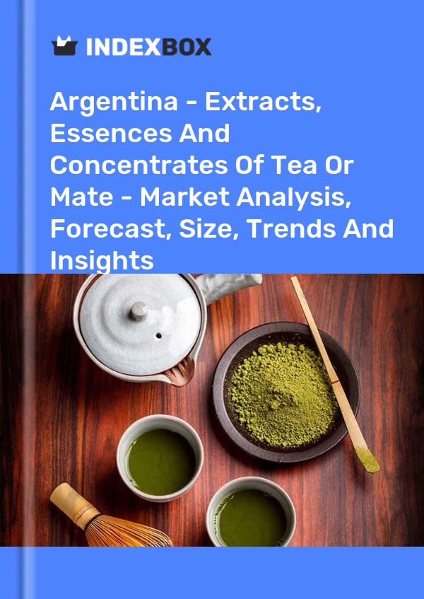 Report Argentina - Extracts, Essences and Concentrates of Tea or Mate - Market Analysis, Forecast, Size, Trends and Insights for 499$