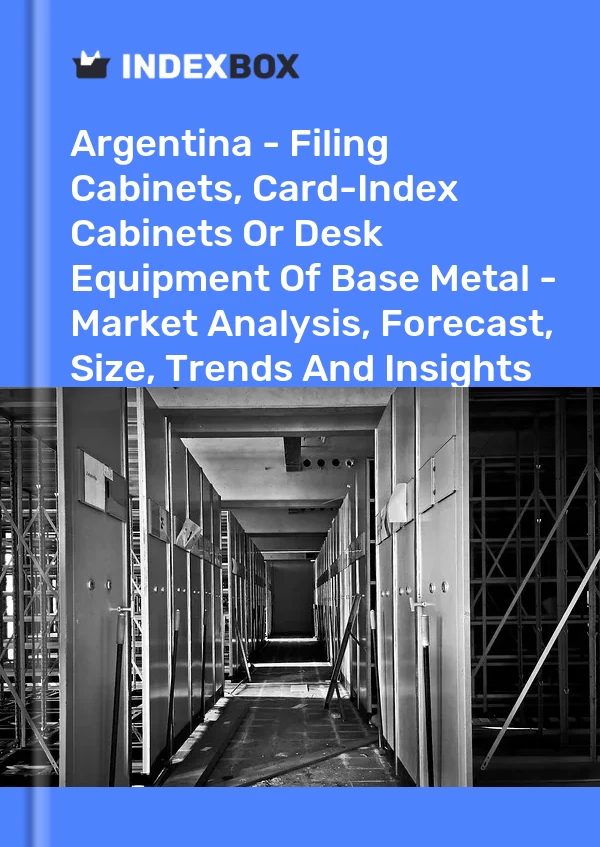 Report Argentina - Filing Cabinets, Card-Index Cabinets or Desk Equipment of Base Metal - Market Analysis, Forecast, Size, Trends and Insights for 499$