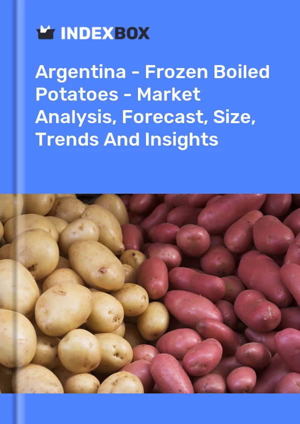 Report Argentina - Frozen Boiled Potatoes - Market Analysis, Forecast, Size, Trends and Insights for 499$