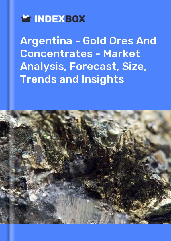 Report Argentina - Gold Ores and Concentrates - Market Analysis, Forecast, Size, Trends and Insights for 499$