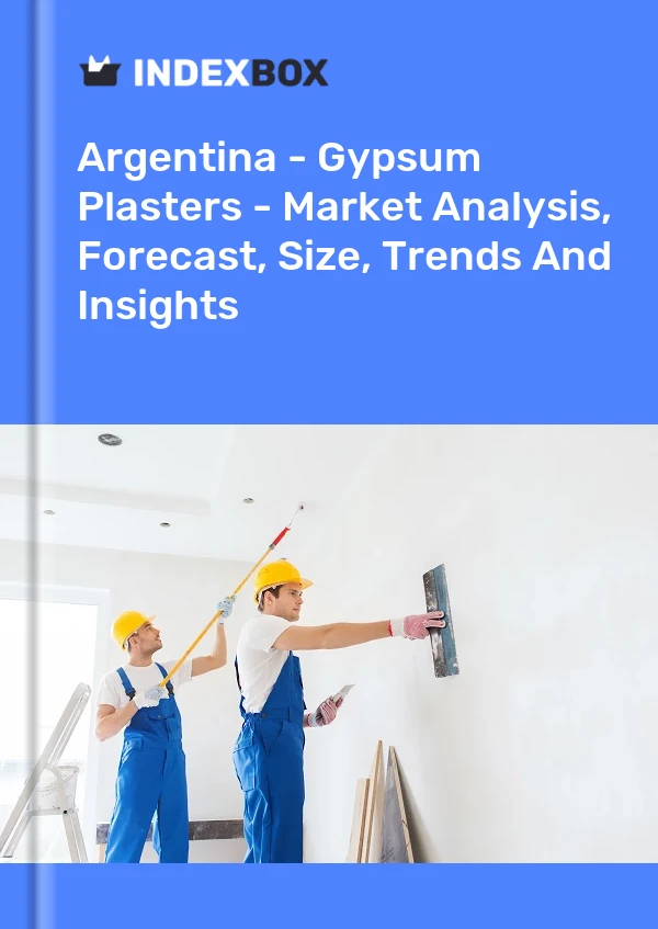 Report Argentina - Gypsum Plasters - Market Analysis, Forecast, Size, Trends and Insights for 499$