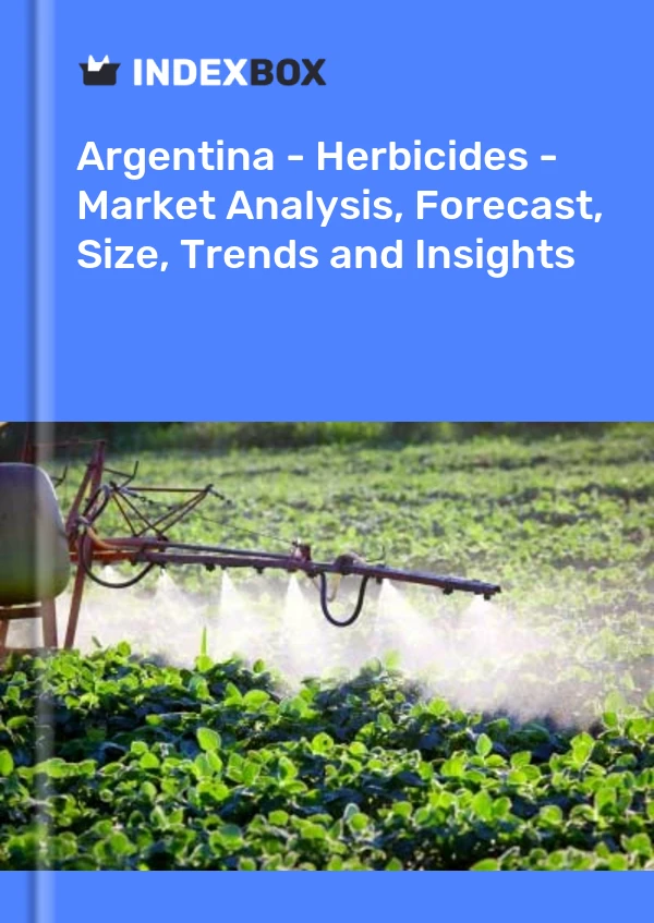 Report Argentina - Herbicides - Market Analysis, Forecast, Size, Trends and Insights for 499$