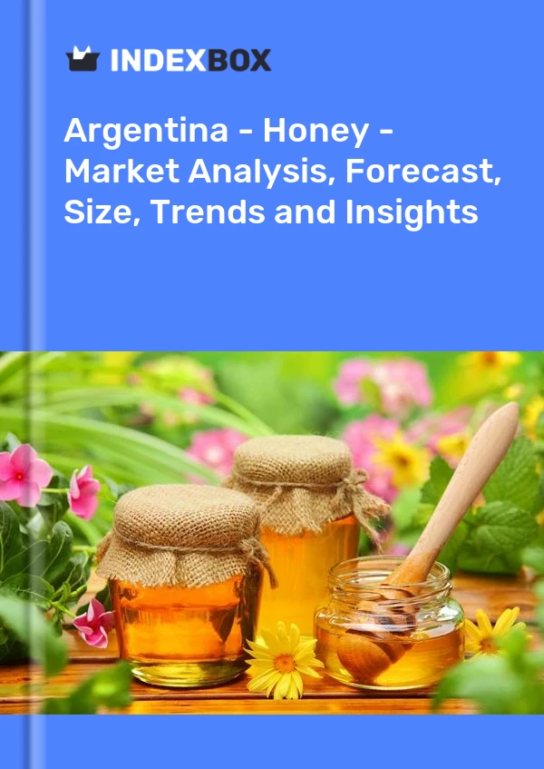 Report Argentina - Honey - Market Analysis, Forecast, Size, Trends and Insights for 499$