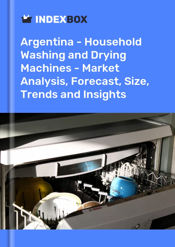 Report Argentina - Household Washing and Drying Machines - Market Analysis, Forecast, Size, Trends and Insights for 499$