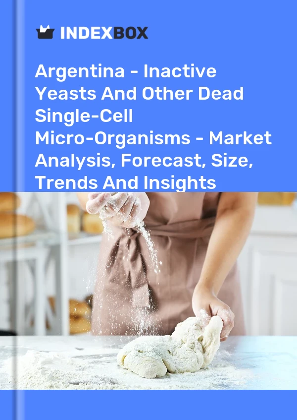 Report Argentina - Inactive Yeasts and Other Dead Single-Cell Micro-Organisms - Market Analysis, Forecast, Size, Trends and Insights for 499$