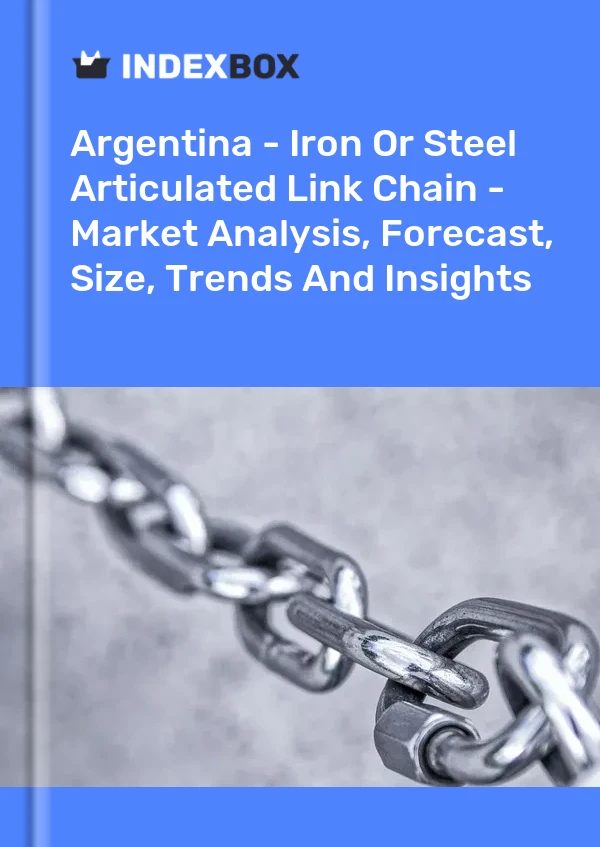 Report Argentina - Iron or Steel Articulated Link Chain - Market Analysis, Forecast, Size, Trends and Insights for 499$