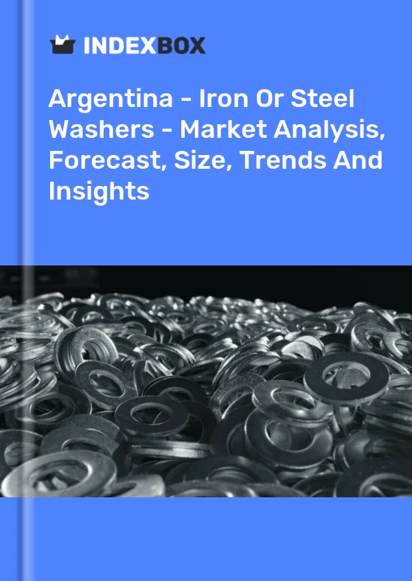 Report Argentina - Iron or Steel Washers - Market Analysis, Forecast, Size, Trends and Insights for 499$