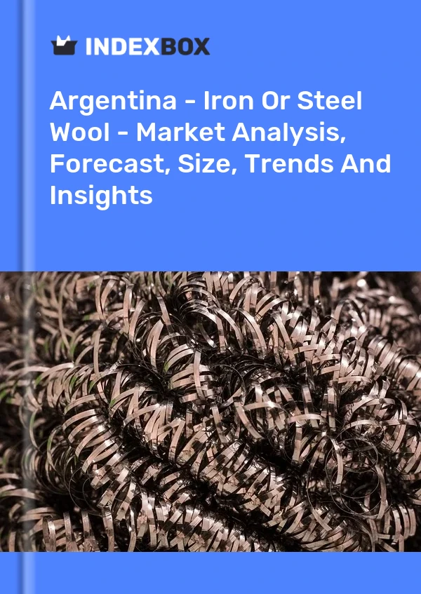 Report Argentina - Iron or Steel Wool - Market Analysis, Forecast, Size, Trends and Insights for 499$