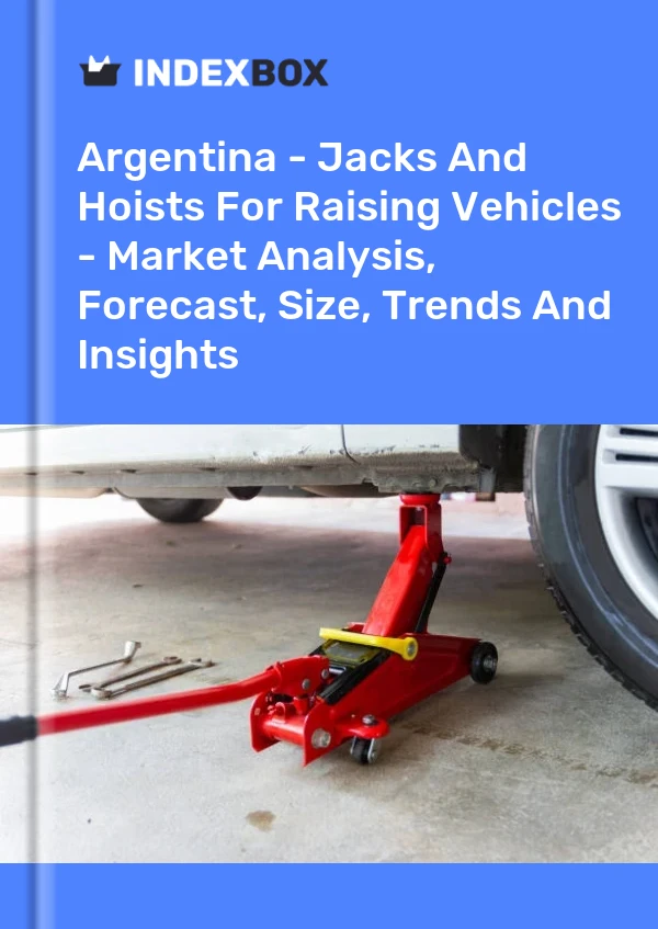Report Argentina - Jacks and Hoists for Raising Vehicles - Market Analysis, Forecast, Size, Trends and Insights for 499$