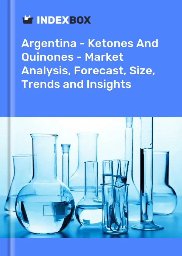 Report Argentina - Ketones and Quinones - Market Analysis, Forecast, Size, Trends and Insights for 499$