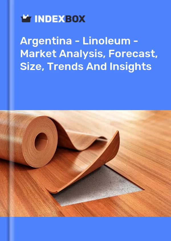 Report Argentina - Linoleum - Market Analysis, Forecast, Size, Trends and Insights for 499$