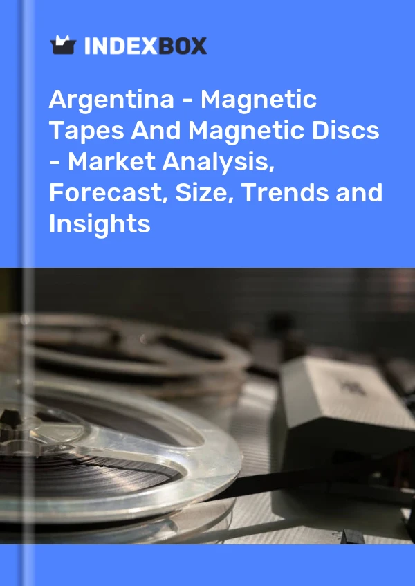 Report Argentina - Magnetic Tapes and Magnetic Discs - Market Analysis, Forecast, Size, Trends and Insights for 499$