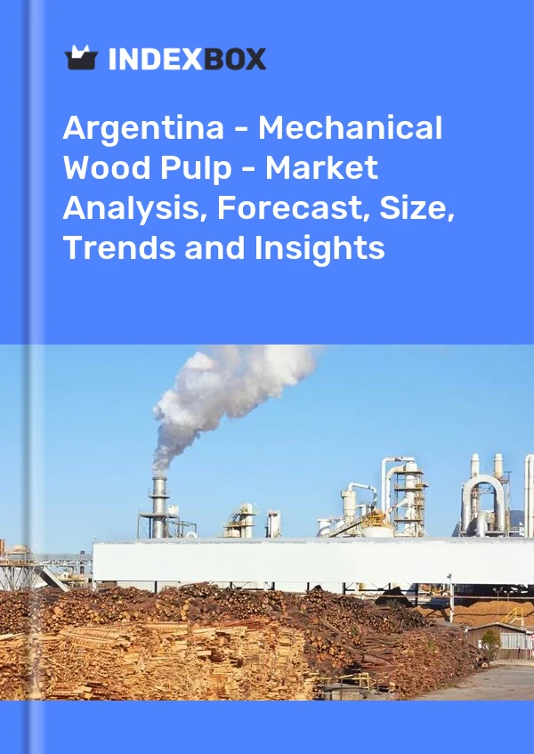 Report Argentina - Mechanical Wood Pulp - Market Analysis, Forecast, Size, Trends and Insights for 499$