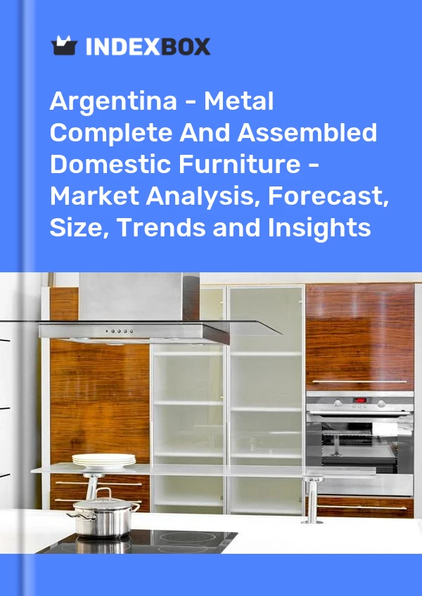 Report Argentina - Metal Complete and Assembled Domestic Furniture - Market Analysis, Forecast, Size, Trends and Insights for 499$