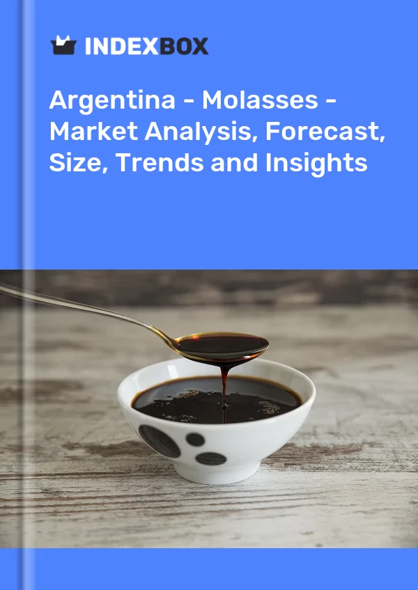 Report Argentina - Molasses - Market Analysis, Forecast, Size, Trends and Insights for 499$