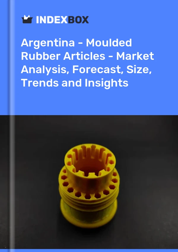 Report Argentina - Moulded Rubber Articles - Market Analysis, Forecast, Size, Trends and Insights for 499$