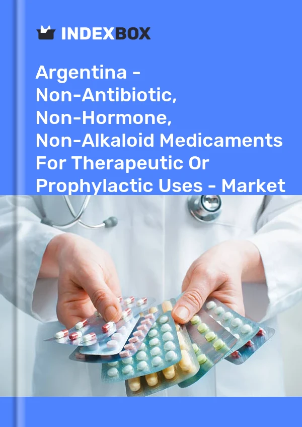 Report Argentina - Non-Antibiotic, Non-Hormone, Non-Alkaloid Medicaments for Therapeutic or Prophylactic Uses - Market Analysis, Forecast, Size, Trends and Insights for 499$
