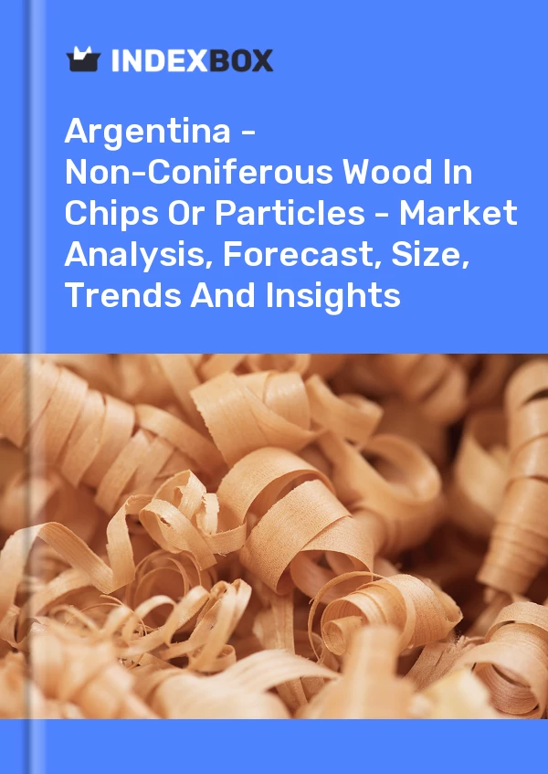 Report Argentina - Non-Coniferous Wood in Chips or Particles - Market Analysis, Forecast, Size, Trends and Insights for 499$