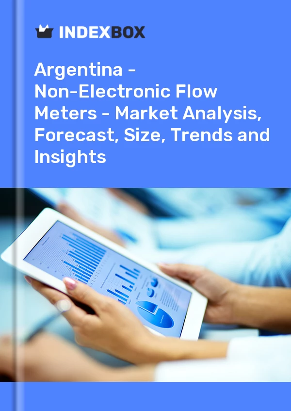 Report Argentina - Non-Electronic Flow Meters - Market Analysis, Forecast, Size, Trends and Insights for 499$