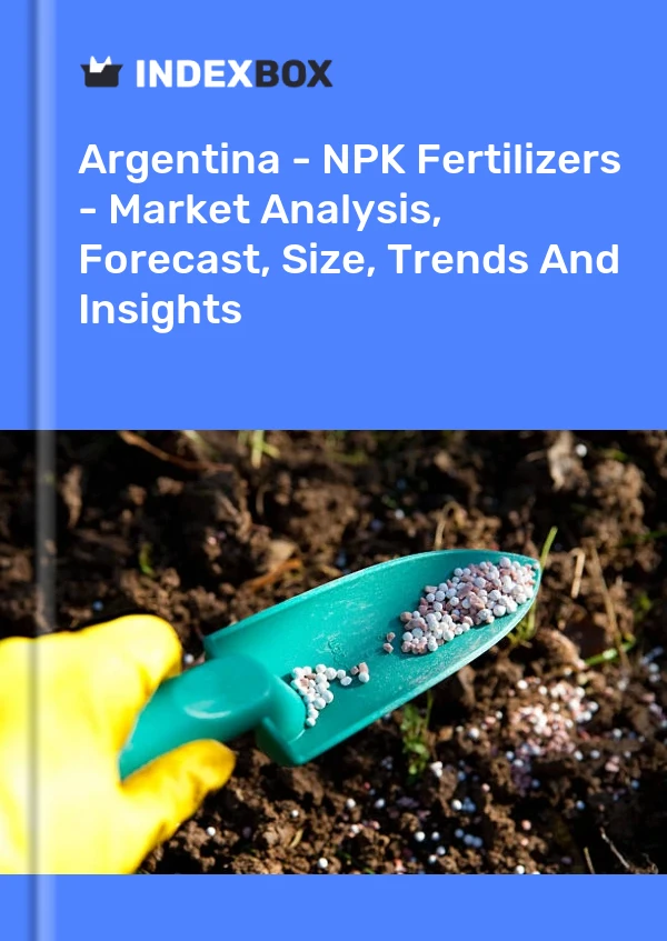 Report Argentina - NPK Fertilizers - Market Analysis, Forecast, Size, Trends and Insights for 499$