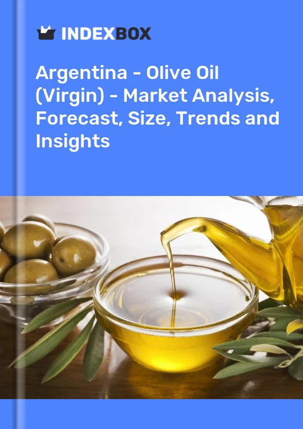 Report Argentina - Olive Oil (Virgin) - Market Analysis, Forecast, Size, Trends and Insights for 499$