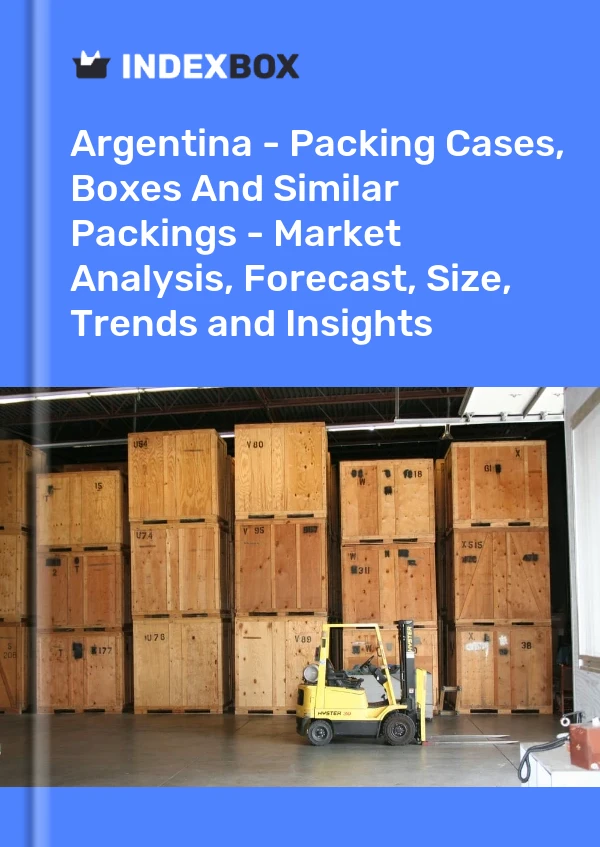 Report Argentina - Packing Cases, Boxes and Similar Packings - Market Analysis, Forecast, Size, Trends and Insights for 499$