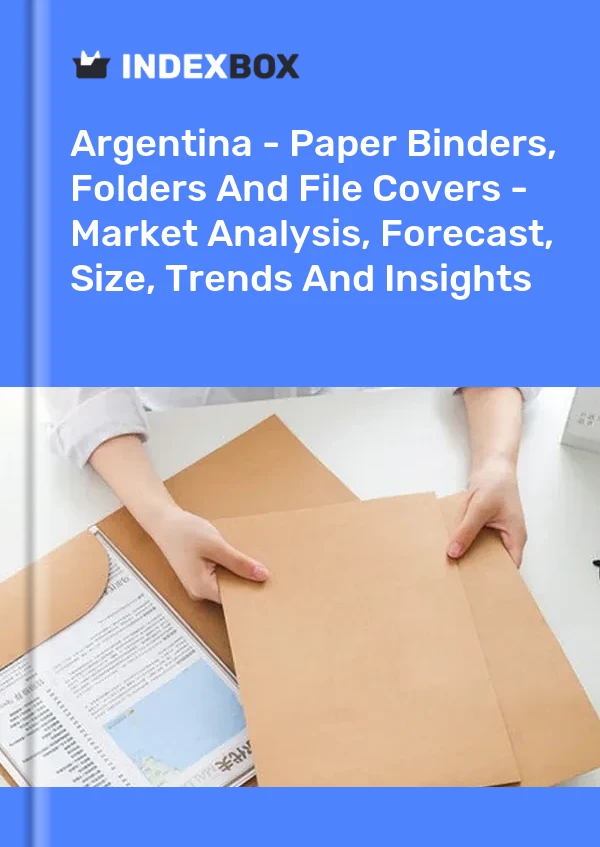 Report Argentina - Paper Binders, Folders and File Covers - Market Analysis, Forecast, Size, Trends and Insights for 499$