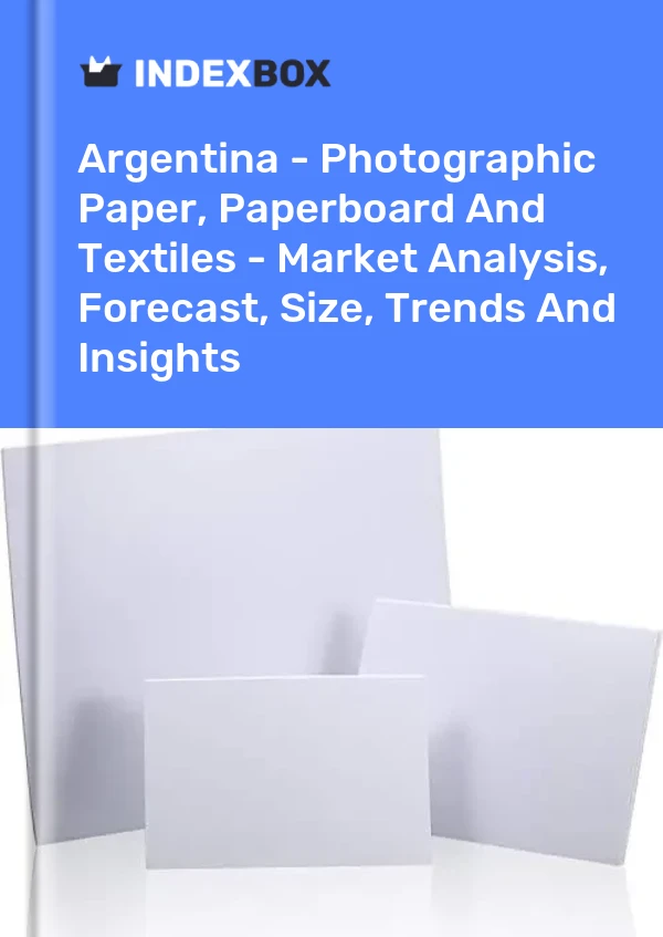Report Argentina - Photographic Paper, Paperboard and Textiles - Market Analysis, Forecast, Size, Trends and Insights for 499$