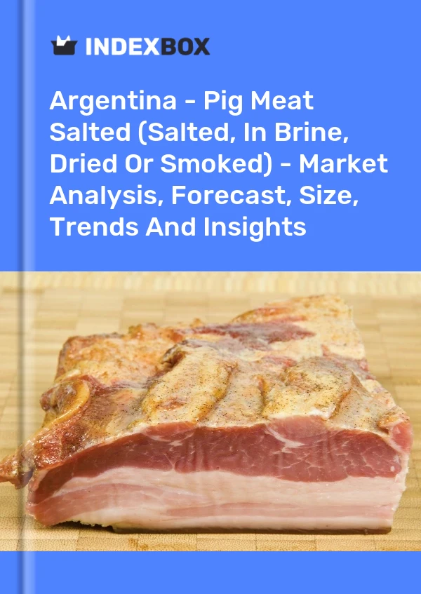 Report Argentina - Pig Meat Salted (Salted, in Brine, Dried or Smoked) - Market Analysis, Forecast, Size, Trends and Insights for 499$