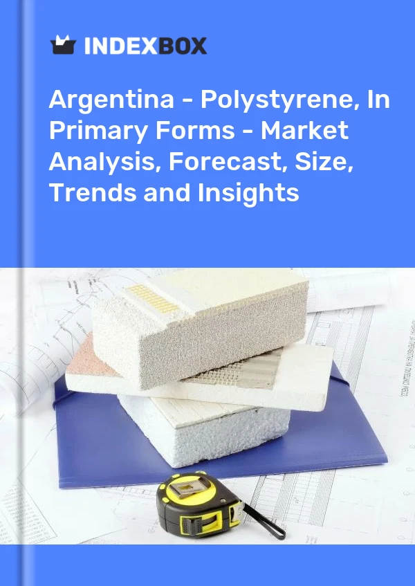 Report Argentina - Polystyrene, in Primary Forms - Market Analysis, Forecast, Size, Trends and Insights for 499$