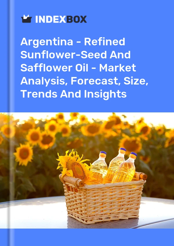 Report Argentina - Refined Sunflower-Seed and Safflower Oil - Market Analysis, Forecast, Size, Trends and Insights for 499$