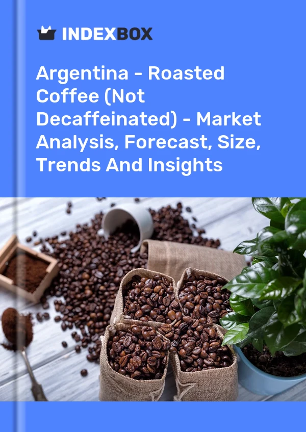 Report Argentina - Roasted Coffee (Not Decaffeinated) - Market Analysis, Forecast, Size, Trends and Insights for 499$