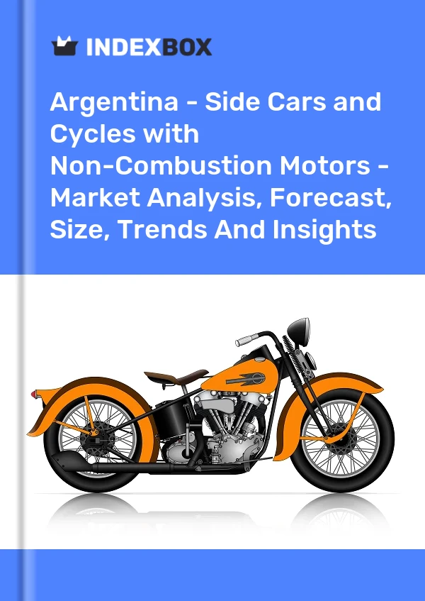 Report Argentina - Side Cars and Cycles with Non-Combustion Motors - Market Analysis, Forecast, Size, Trends and Insights for 499$