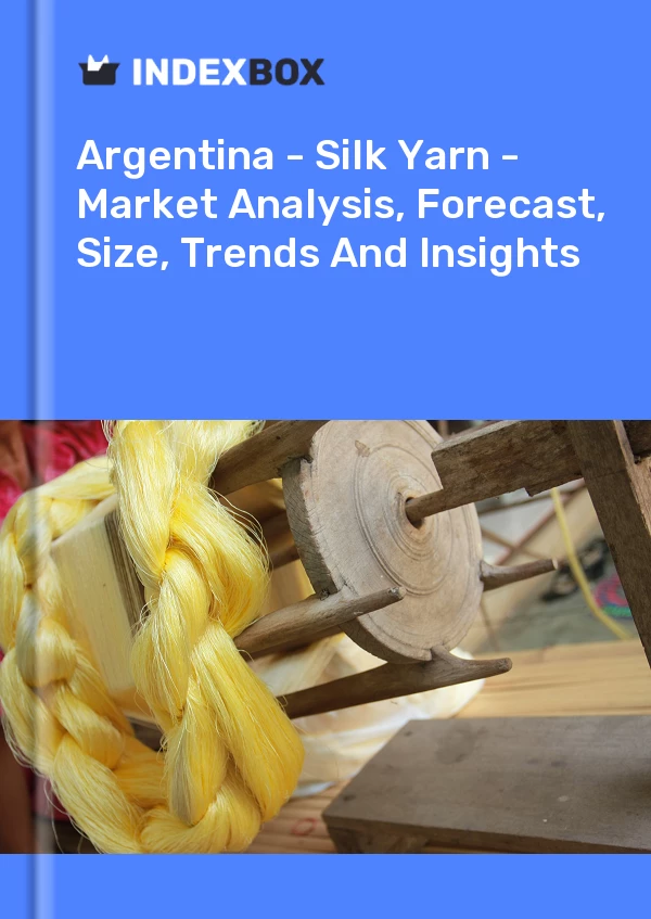 Report Argentina - Silk Yarn - Market Analysis, Forecast, Size, Trends and Insights for 499$