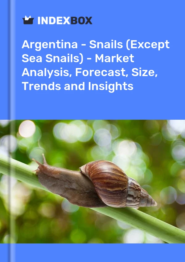 Report Argentina - Snails (Except Sea Snails) - Market Analysis, Forecast, Size, Trends and Insights for 499$
