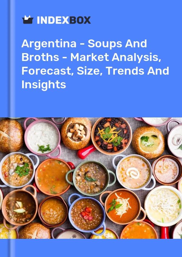 Report Argentina - Soups and Broths - Market Analysis, Forecast, Size, Trends and Insights for 499$