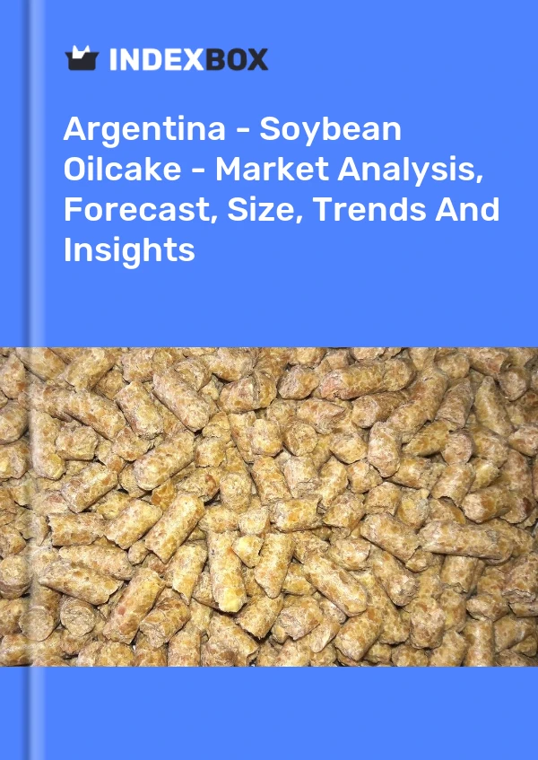Report Argentina - Soybean Oilcake - Market Analysis, Forecast, Size, Trends and Insights for 499$