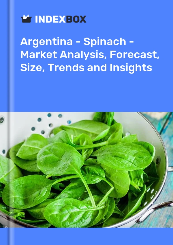 Report Argentina - Spinach - Market Analysis, Forecast, Size, Trends and Insights for 499$