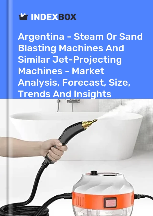 Report Argentina - Steam or Sand Blasting Machines and Similar Jet-Projecting Machines - Market Analysis, Forecast, Size, Trends and Insights for 499$